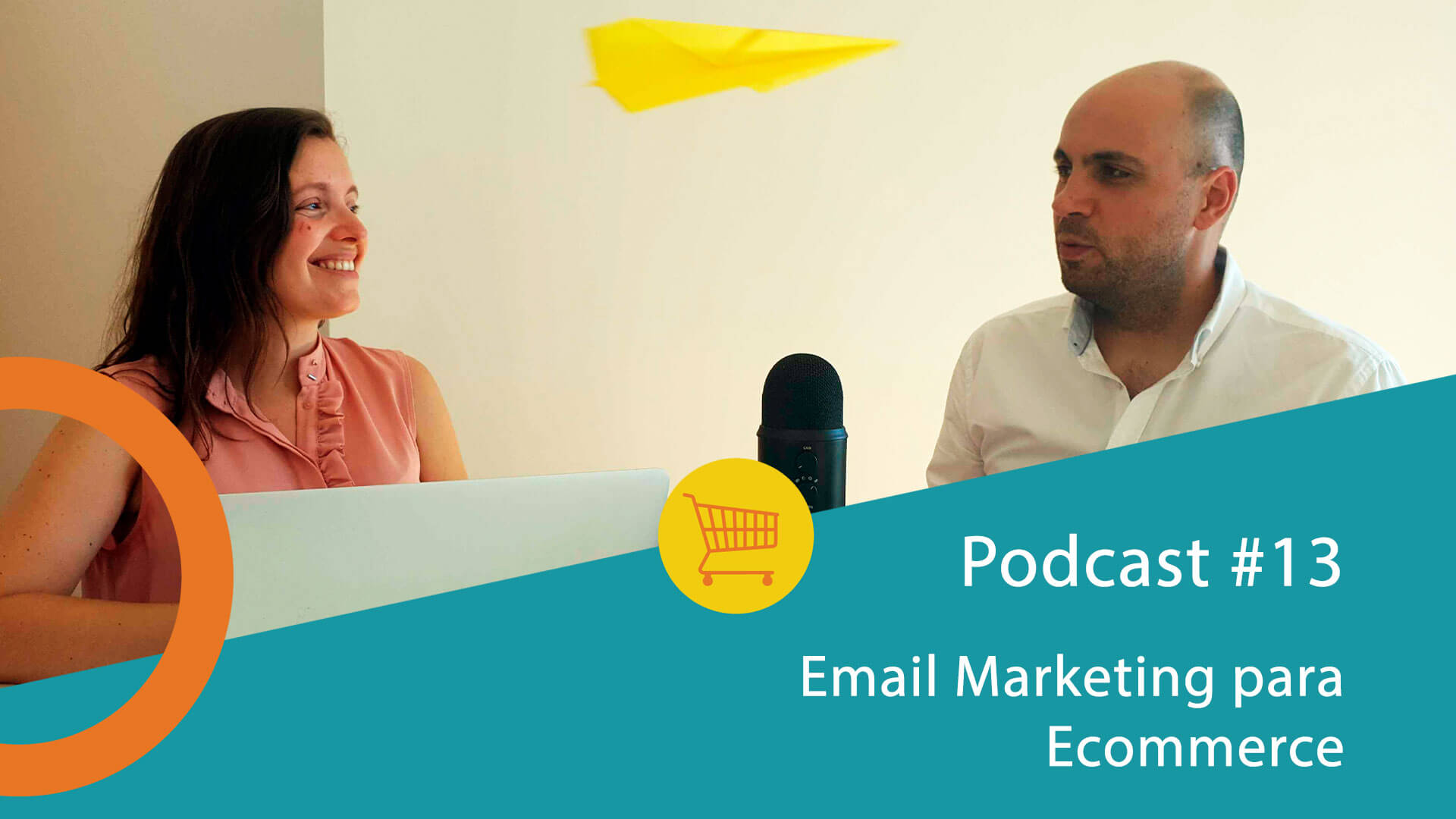 #13 Podcast de Email Marketing para Ecommerce